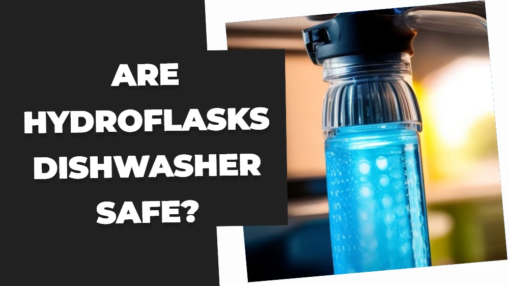 Are Hydroflasks Dishwasher Safe